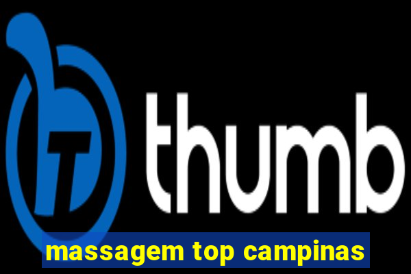 massagem top campinas